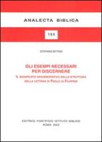 Gli Esempi Necessari Per Discernere: Il Significato Argomentativo Della Struttura Della Lettera Di Paolo AI Filippesi