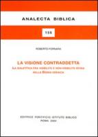 La Visione Contraddetta La Dialettica Tra Visibilita E Non-Visibilita Divina Nella Bibbia Ebraica