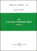 Job in the Light of Northwest Semitic Vol.I: Volume I