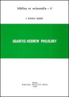 Ugaritic Hebrew Philology: Marginal Notes on Recent Puiblications