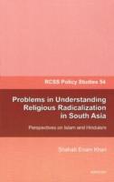 Problems in Understanding Religious Radicalization in South Asia