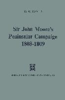 Sir John Moore¿s Peninsular Campaign, 1808¿1809