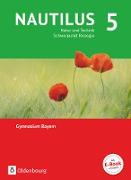 Nautilus, Ausgabe B für Gymnasien in Bayern - Neubearbeitung, 5. Jahrgangsstufe, Natur und Technik - Schwerpunkt Biologie, Schülerbuch
