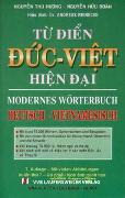 Deutsch-Vietnamesisch Modernes Wörterbuch /Tu dien Duc-Viet