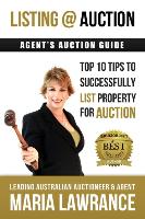 Agents Auctions Guide- Top 10 Tips to Successfully List property for auction