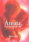 Amaia, el principio del fin