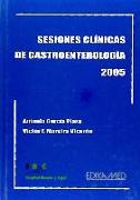 Sesiones clínicas de gastroenterología, 2005