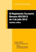 El reglamento sucesorio europeo 650-2012, de 4 de julio : análisis crítico