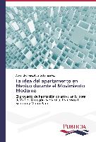 La idea del apartamento en México durante el Movimiento Moderno