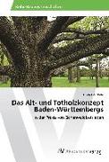 Das Alt- und Totholzkonzept Baden-Württembergs