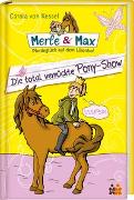 Merle & Max 03. Die total verrückte Pony-Show