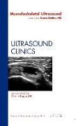 Musculoskeletal Ultrasound, an Issue of Ultrasound Clinics: Volume 7-3