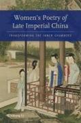 Women's Poetry of Late Imperial China