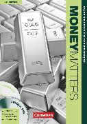 Money Matters, Englisch für Bankkaufleute, Fourth Edition, B1-Mitte B2, Handreichungen für den Unterricht mit CD und DVD-ROM