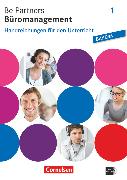 Be Partners - Büromanagement, Ausgabe Bayern 2014, 1. Ausbildungsjahr: Lernfelder 1-6, Handreichungen für den Unterricht mit CD-ROM