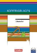 Cornelsen Literathek, Textausgaben, Wilhelm Tell, Empfohlen für das 8.-10. Schuljahr, Kopiervorlagen mit Lösungen und CD-ROM