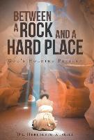 Between a Rock and a Hard Place: God's Holding Pattern