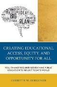 Creating Educational Access, Equity, and Opportunity for All