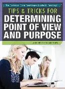 Tips & Tricks for Determining Point of View and Purpose