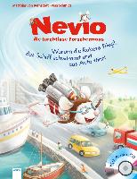 Nevio, die furchtlose Forschermaus 01. Warum eine Rakete fliegt, ein Schiff schwimmt und ein Auto fährt
