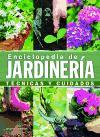 Enciclopedia de jardinería : técnicas y cuidados