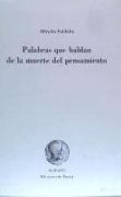 Palabras que hablan de la muerte del pensamiento