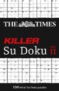 The Times Killer Su Doku Book 11: 150 Lethal Su Doku Puzzles