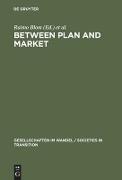 Between Plan and Market