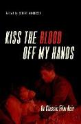 Kiss the Blood Off My Hands