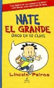 Nate El Grande: Unico En Su Clase (Big Nate: In a Class by Himself)