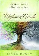 Rhythms of Growth: 365 Meditations to Nurture the Soul