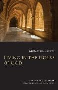 Living in the House of God