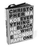 Everything: The Black and White Monograph