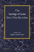 The Sayings of Jesus from Oxyrhynchus