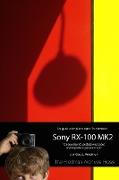 La Guía Completa para la Cámara Sony Cybershot RX-100 MK II