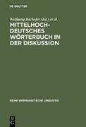 Mittelhochdeutsches Wörterbuch in der Diskussion