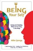 BEING your Self