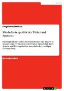 Minderheitenpolitik der Türkei und Spaniens