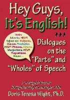 Hey Guys, It's English: Dialogues on the Parts and Wholes of Speech