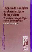 Impacto de la religión en el pensamiento moral de los jóvenes : el punto de vista psicológico y otros puntos de vista