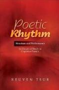 Poetic Rhythm: Structure and Performance -- An Empirical Study in Cognitive Poetics