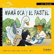 Mama Oca y el Pastel = Mother Goose and the Vowels