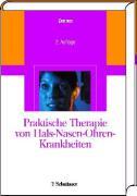 Praktische Therapie von Hals-Nasen-Ohren-Krankheiten