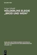 Hölderlins Elegie "Brod und Wein"
