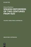 Edward Boehmer: Spanish Reformers of Two Centuries from 1520. Volume 3