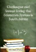 Challenges and Issues Facing the Education System in South Africa