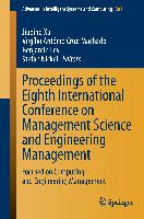 Proceedings of the Eighth International Conference on Management Science and Engineering Management