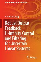 Robust Output Feedback H-infinity Control and Filtering for Uncertain Linear Systems