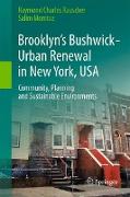 Brooklyn’s Bushwick - Urban Renewal in New York, USA