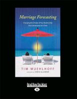 Marriage Forecasting: Changing the Climate of Your Relationship One Conversation at a Time (Large Print 16pt)
